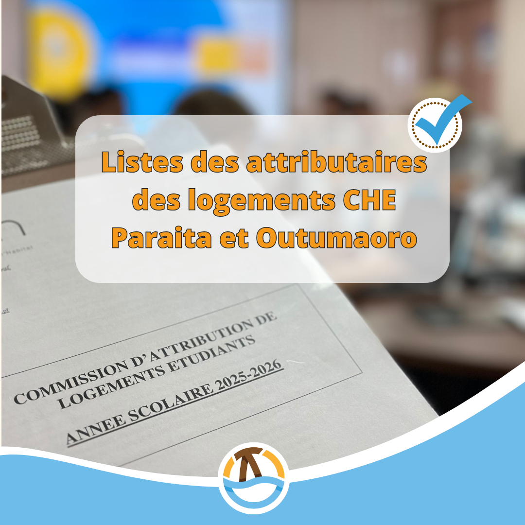 Listes des attributaires - CHE OUTUMAORO et CHE PARAITA